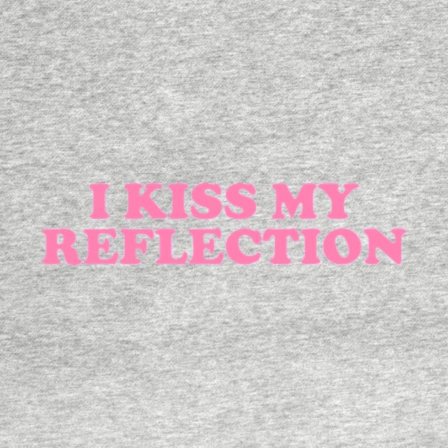 I Kiss My Reflection Y2K Tee, Girl Outfit 00s Inspired Retro Tee, Late 90s Style by Y2KERA